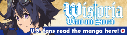 Wistoria: Wand and Sword | U.S. fans read the manga here!